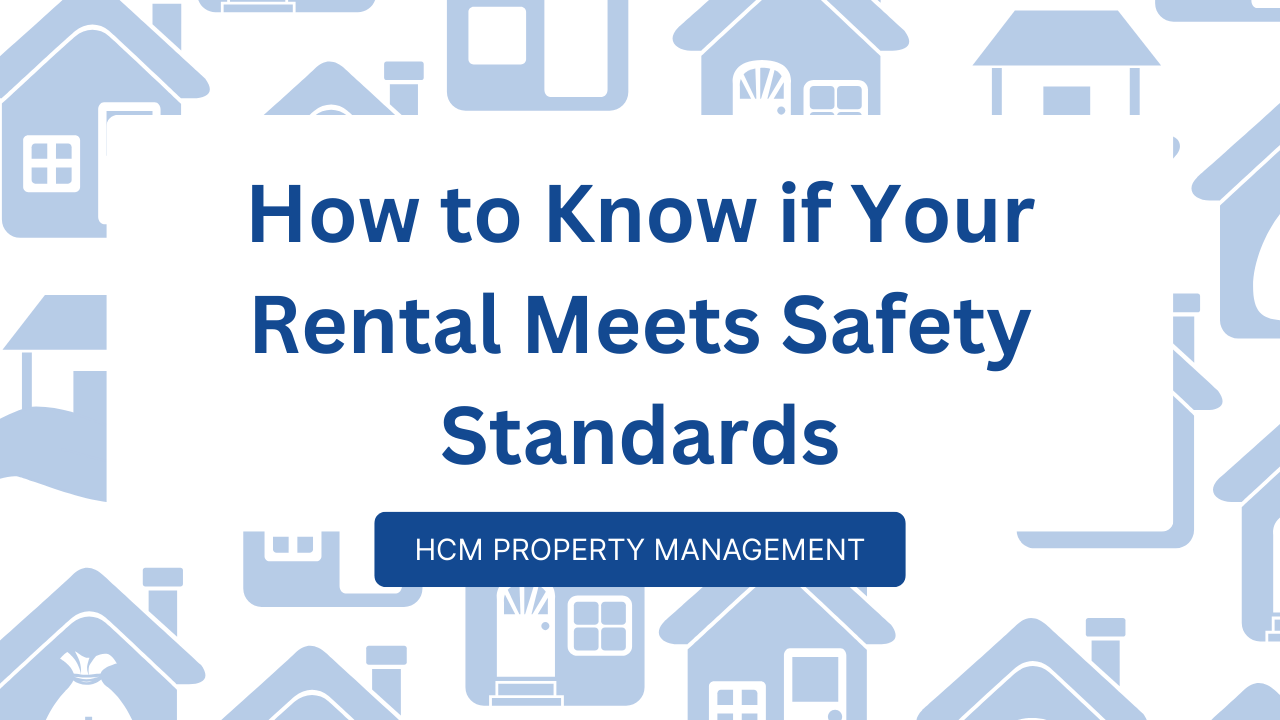 How to Know if Your Rental Meets Safety Standards